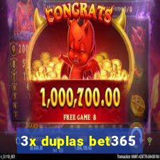 3x duplas bet365